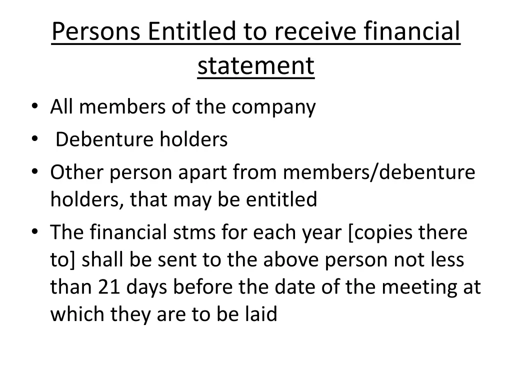 persons entitled to receive financial statement
