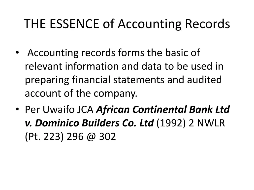 the essence of accounting records
