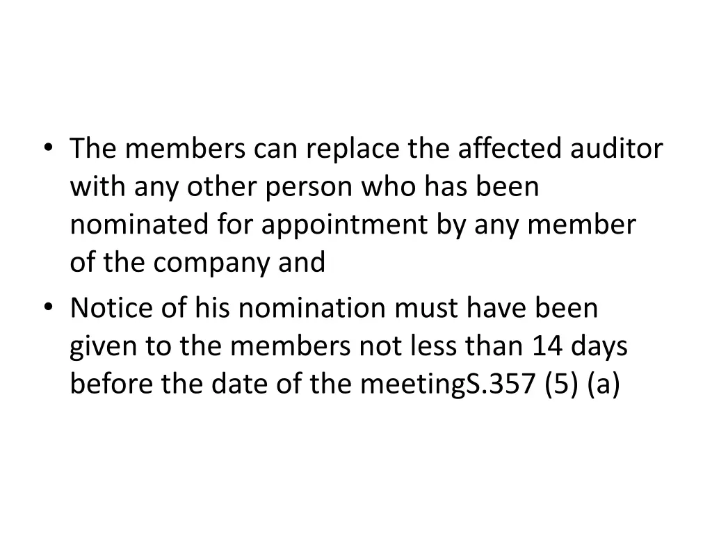 the members can replace the affected auditor with