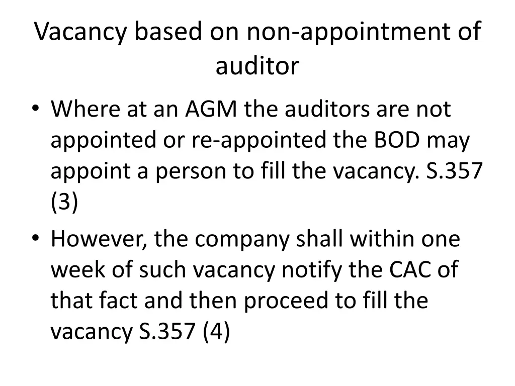 vacancy based on non appointment of auditor where