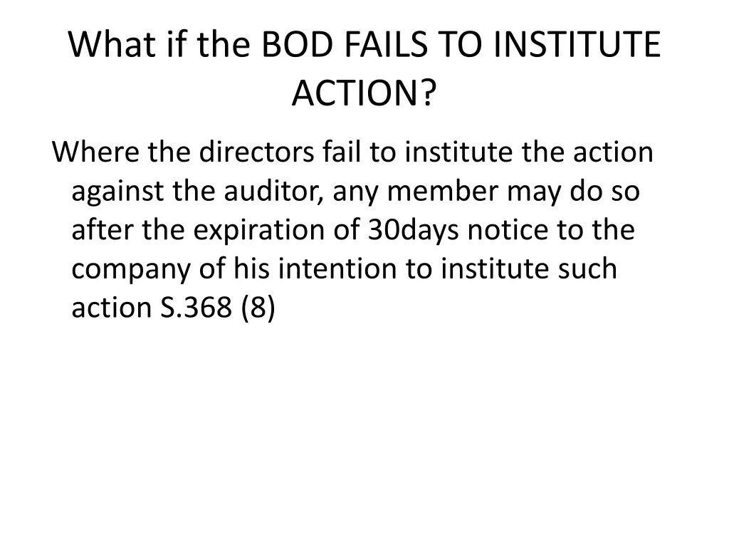 what if the bod fails to institute action