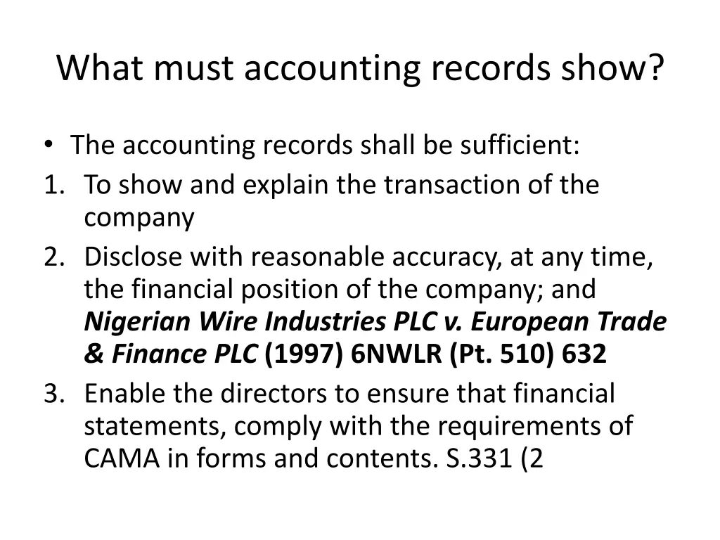 what must accounting records show