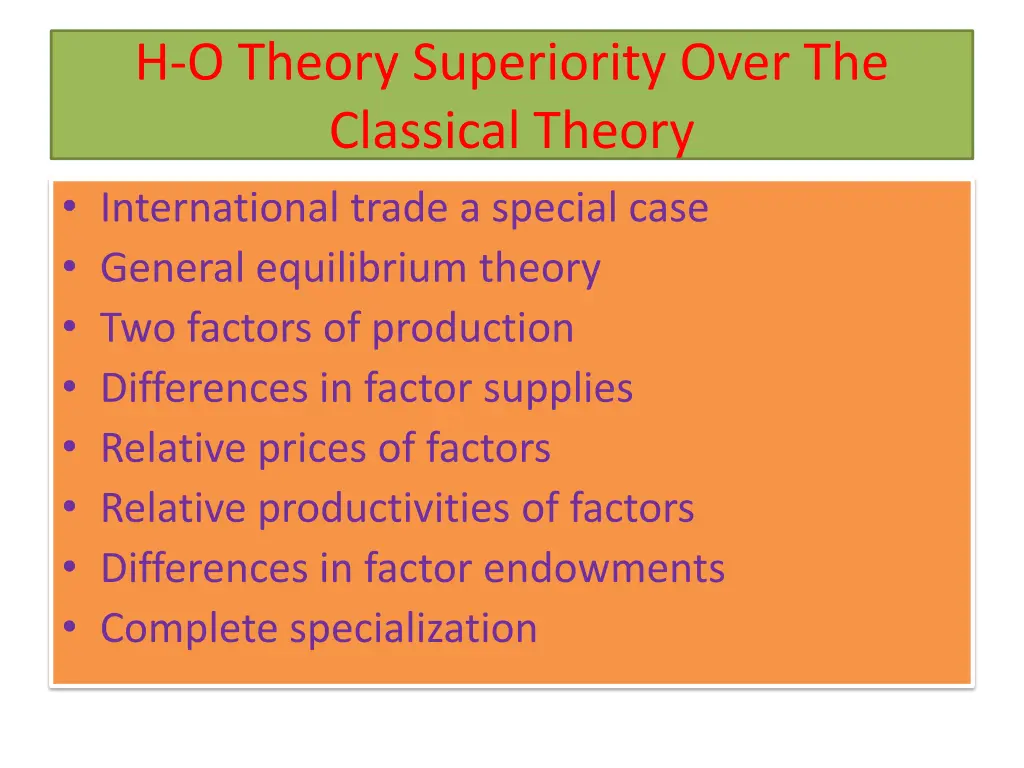 h o theory superiority over the classical theory