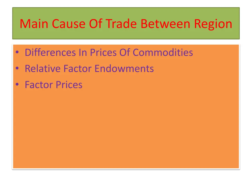 main cause of trade between region
