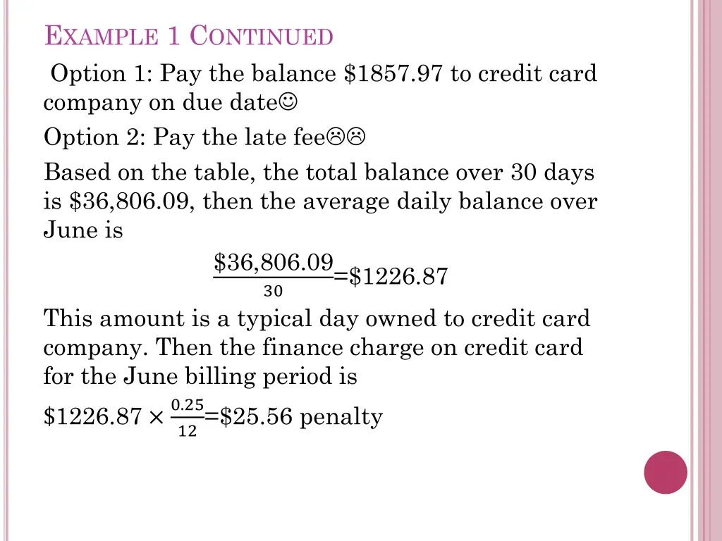 e xample 1 c ontinued option 1 pay the balance 1