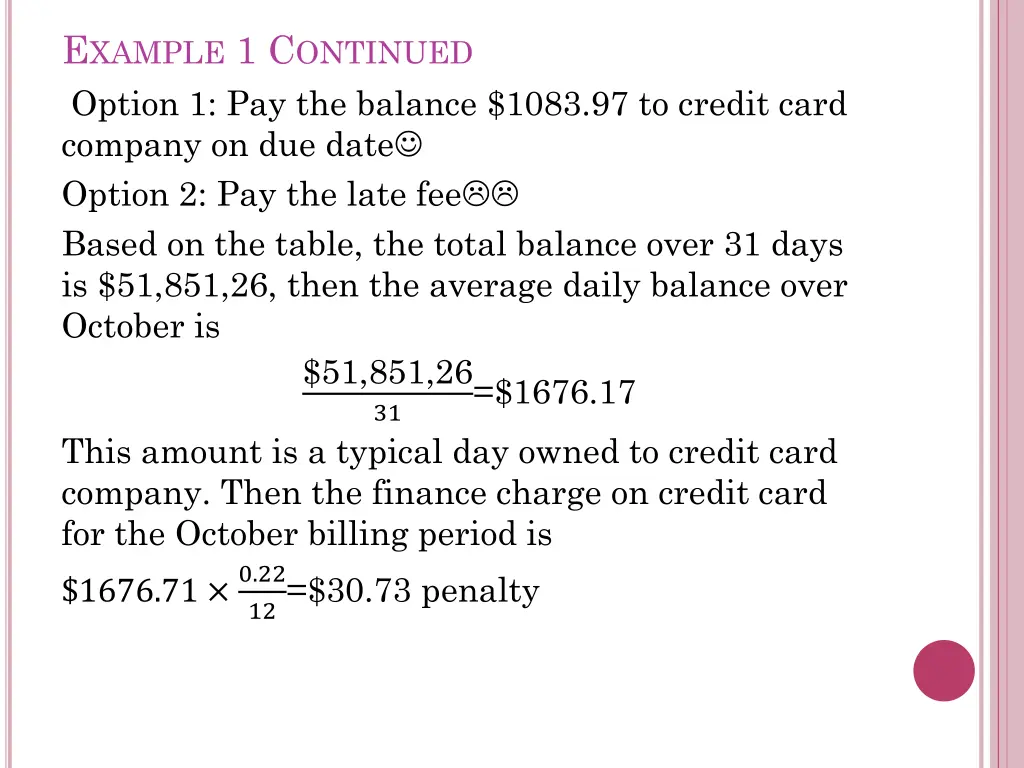 e xample 1 c ontinued option 1 pay the balance