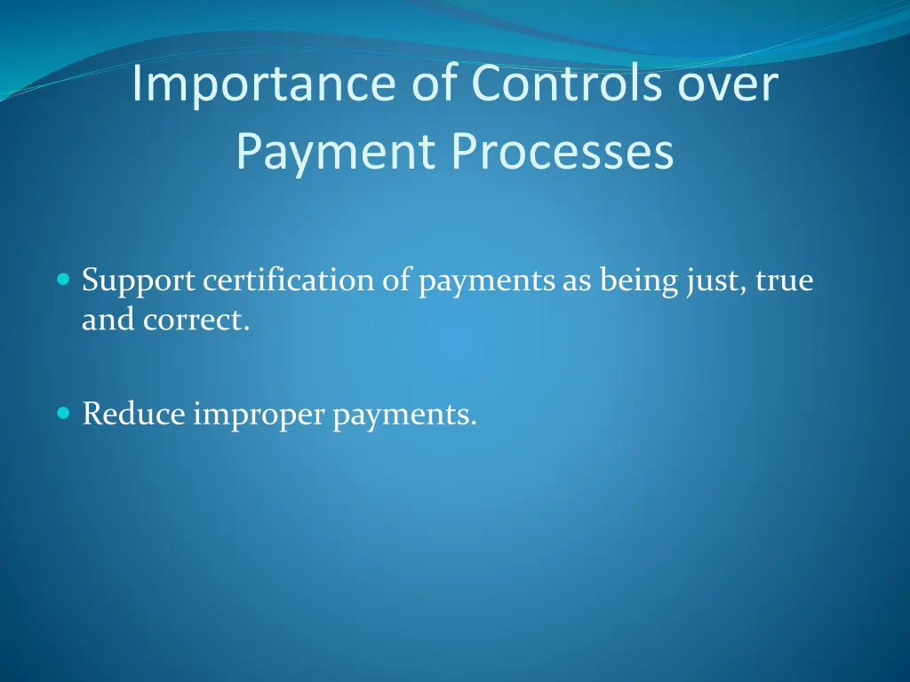 importance of controls over payment processes