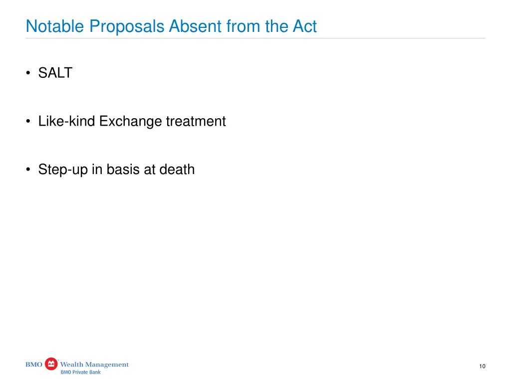notable proposals absent from the act