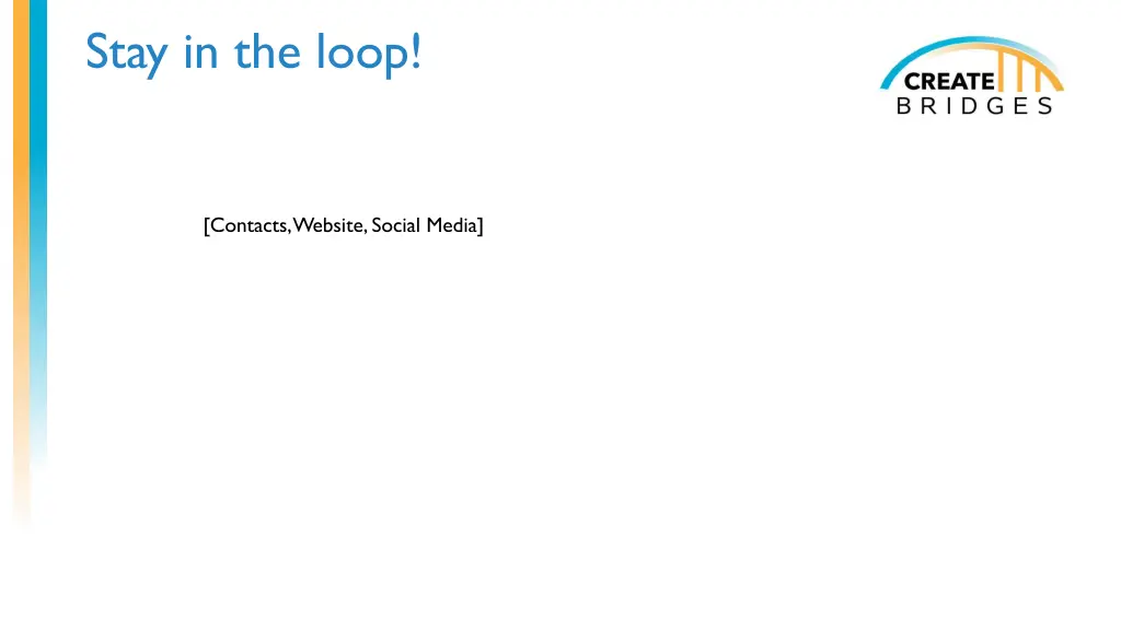 stay in the loop