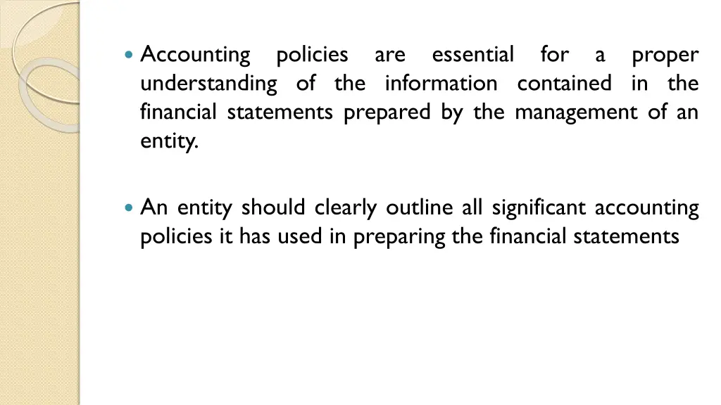 accounting policies are essential for a proper