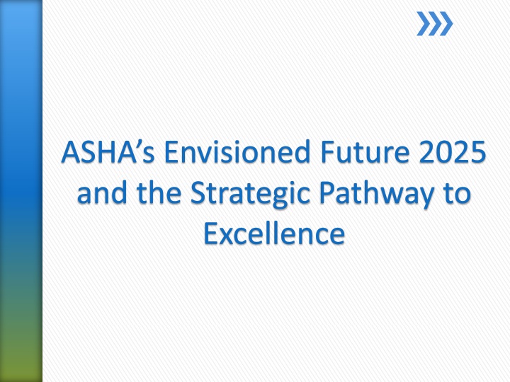 asha s envisioned future 2025 and the strategic