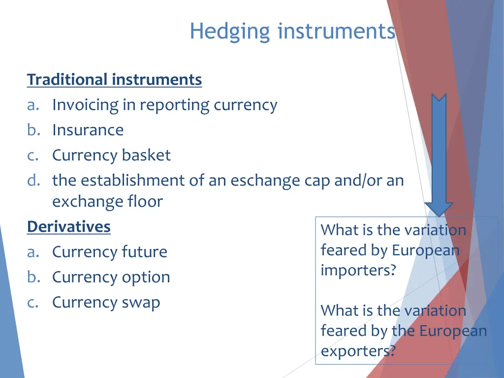 hedging instruments