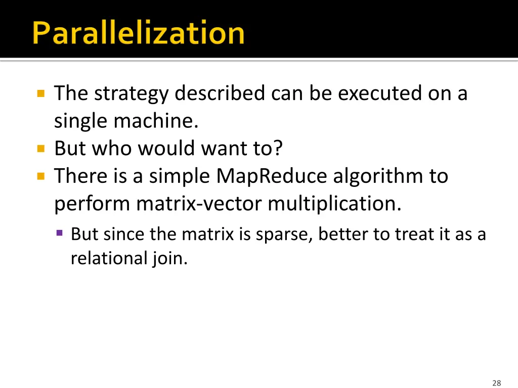 the strategy described can be executed