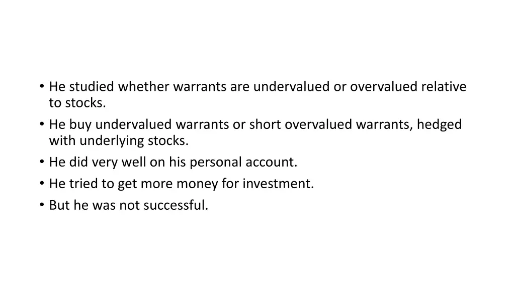 he studied whether warrants are undervalued