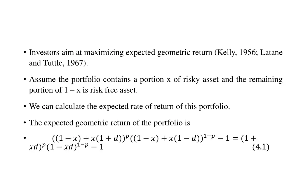 investors aim at maximizing expected geometric