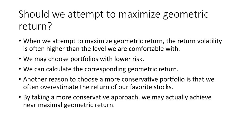 should we attempt to maximize geometric return