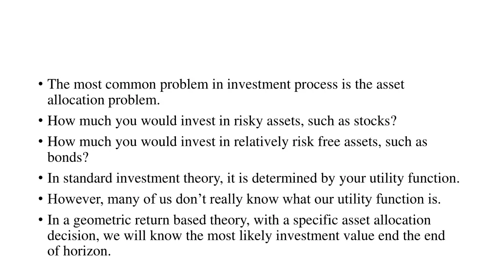 the most common problem in investment process