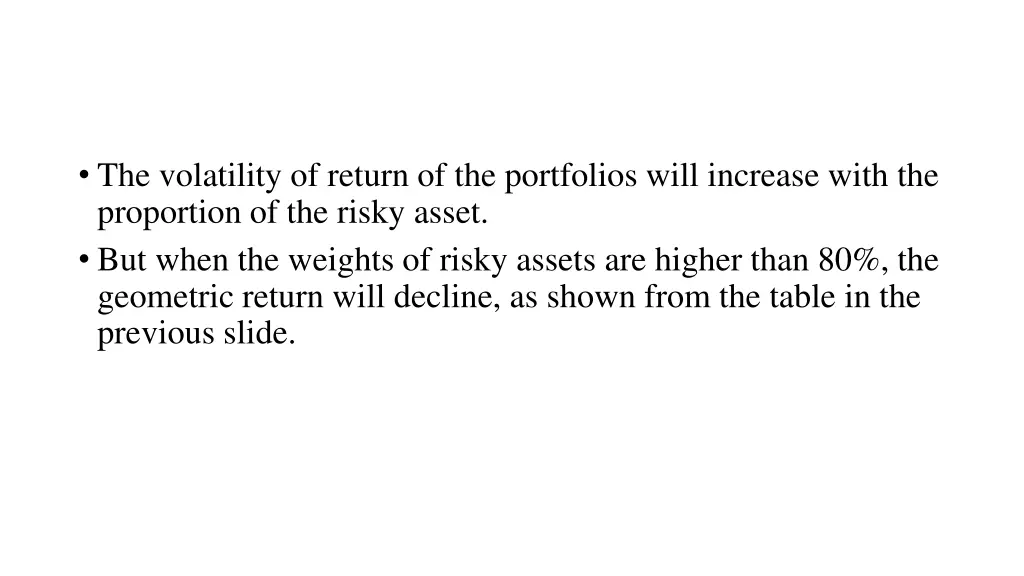 the volatility of return of the portfolios will