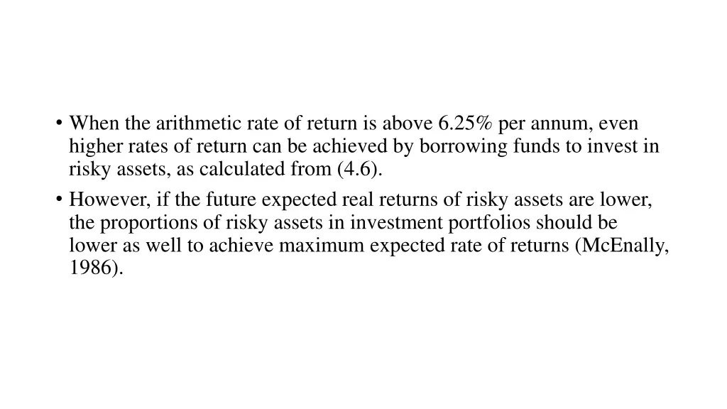when the arithmetic rate of return is above