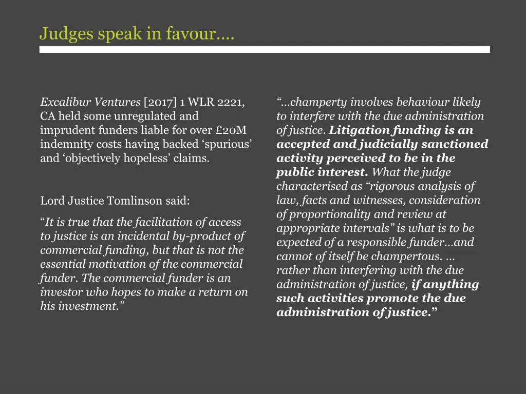judges speak in favour