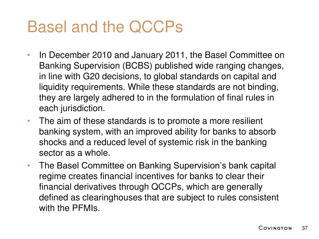 basel and the qccps