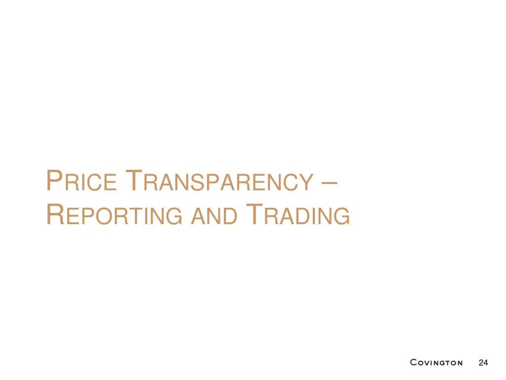 p rice t ransparency r eporting and t rading