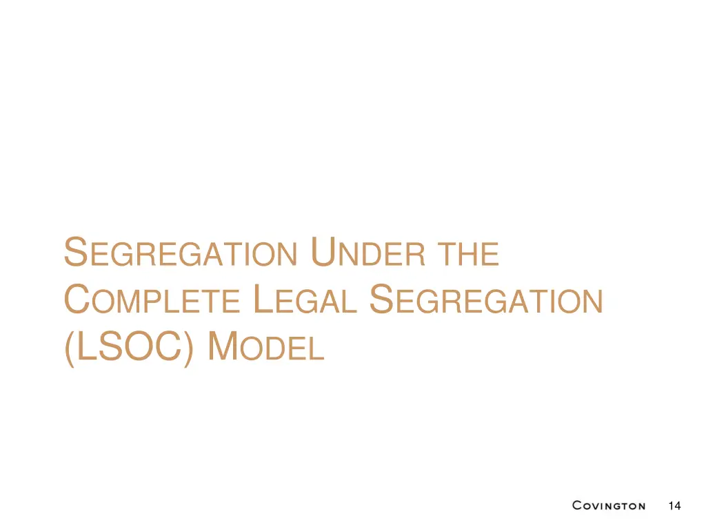 s egregation u nder the c omplete l egal