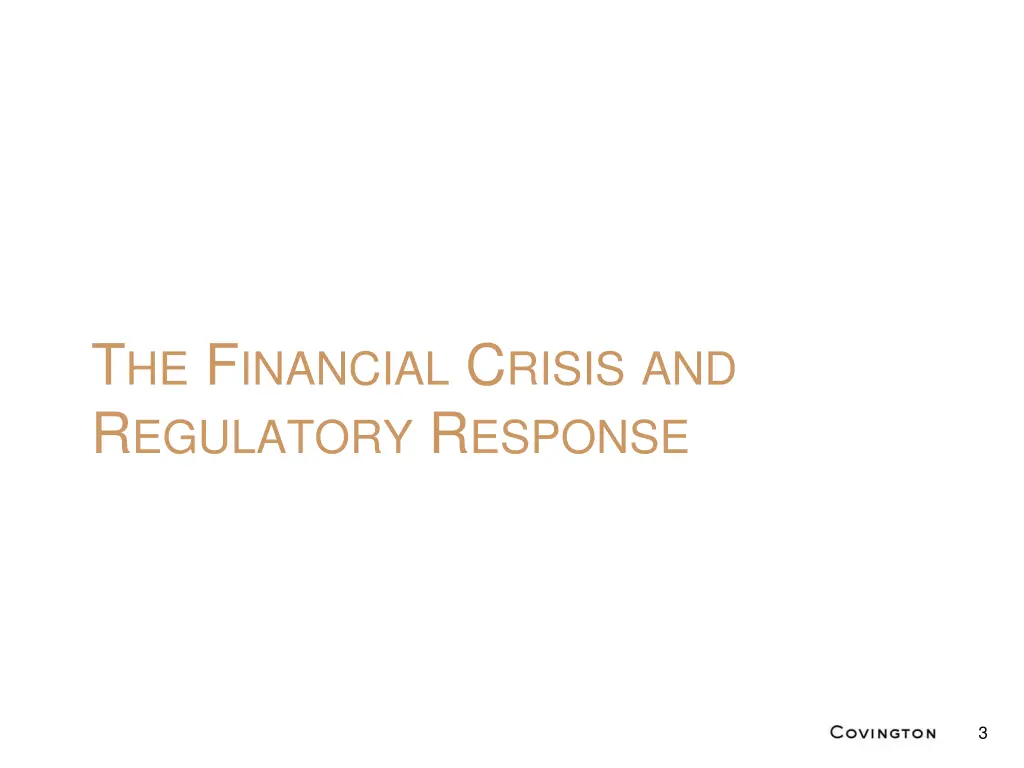 t he f inancial c risis and r egulatory r esponse