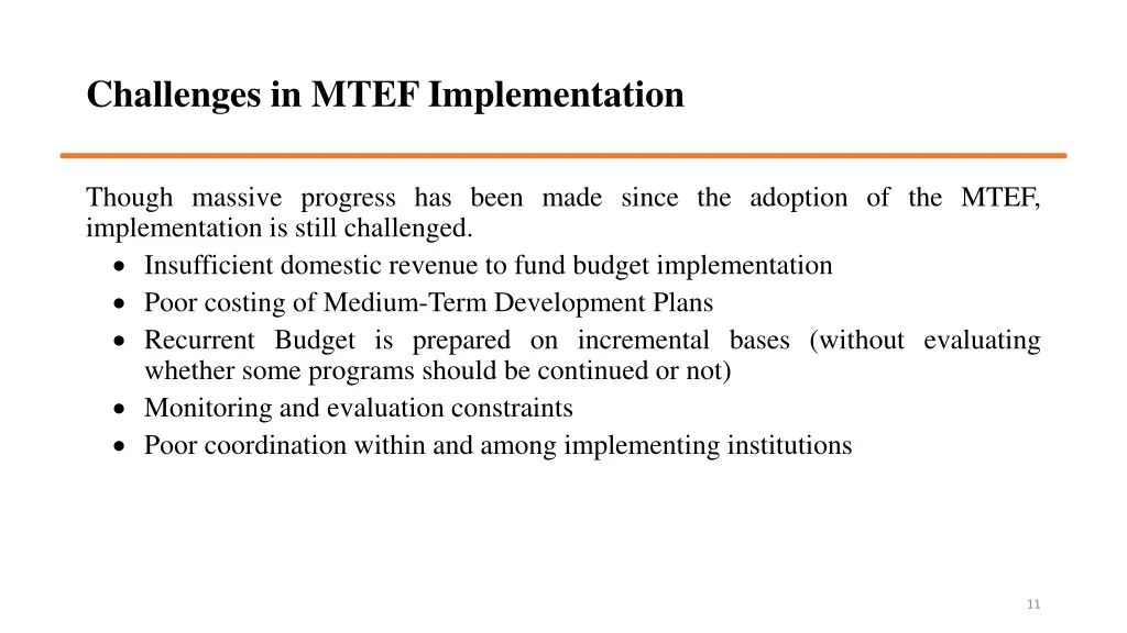 challenges in mtef implementation