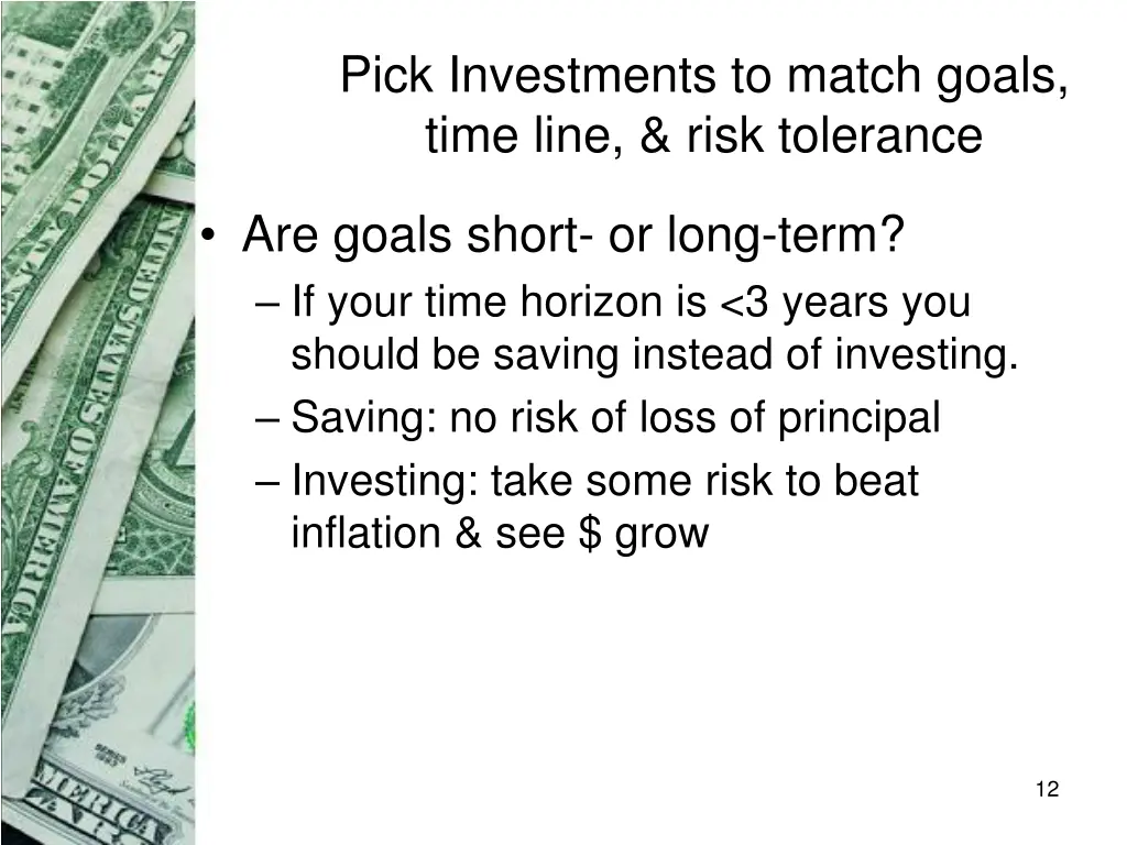 pick investments to match goals time line risk