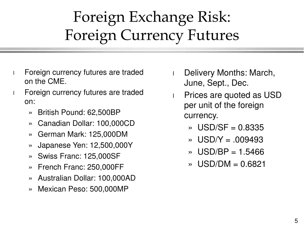 foreign exchange risk foreign currency futures