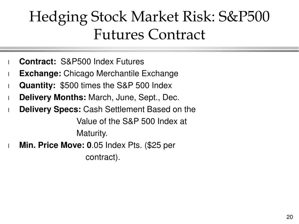 hedging stock market risk s p500 futures contract