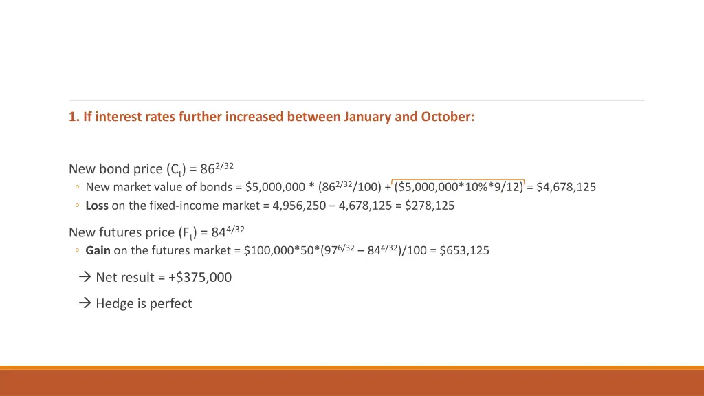 1 if interest rates further increased between