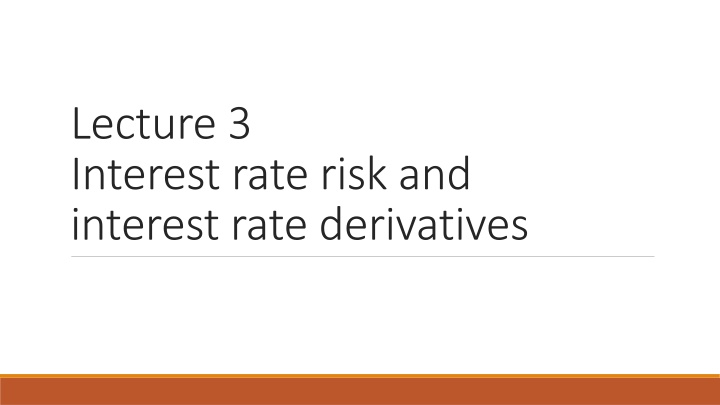 lecture 3 interest rate risk and interest rate