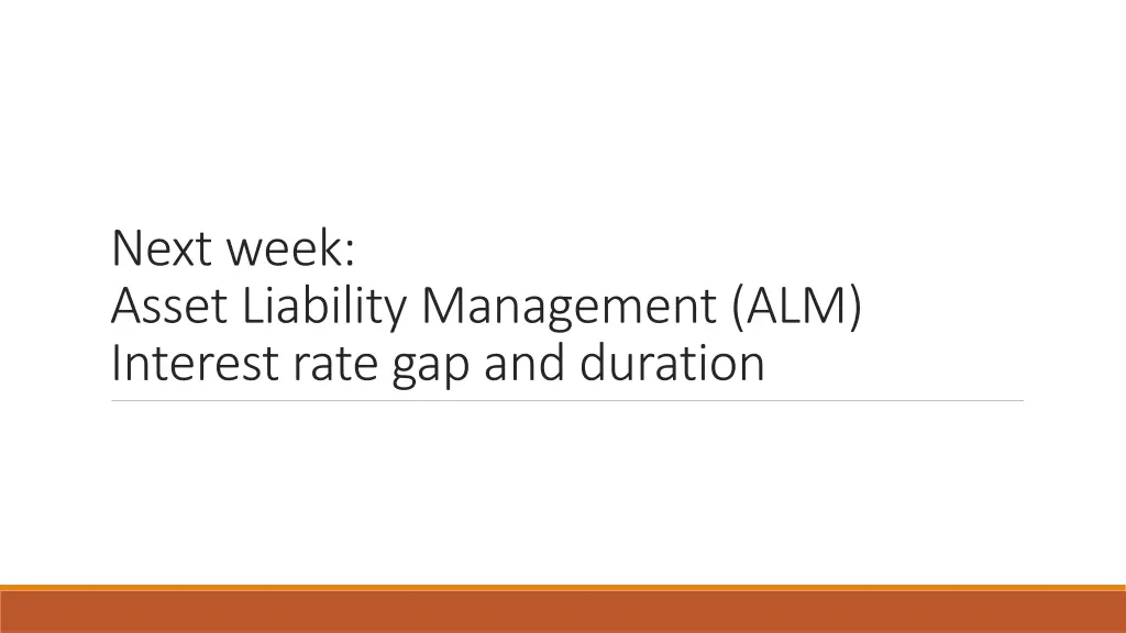 next week asset liability management alm interest