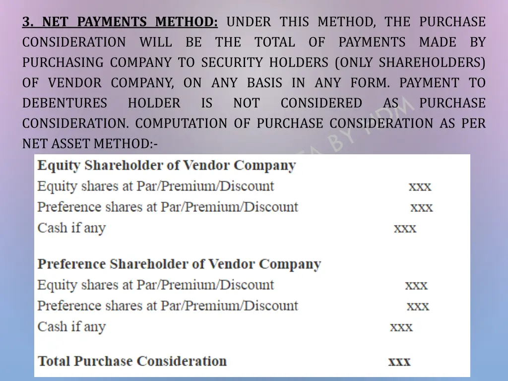 3 net payments method under this method