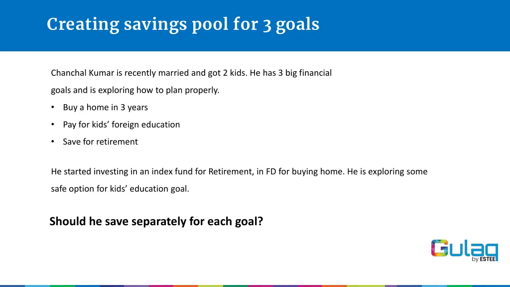 creating savings pool for 3 goals