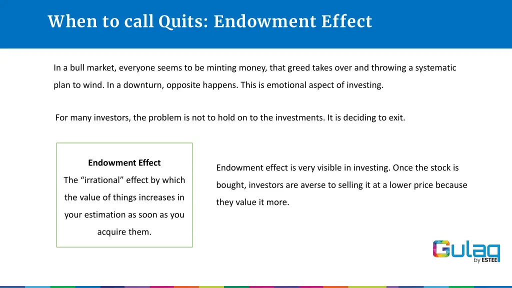 when to call quits endowment effect