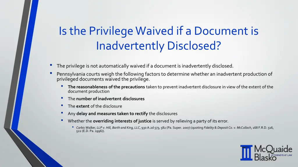 is the privilege waived if a document