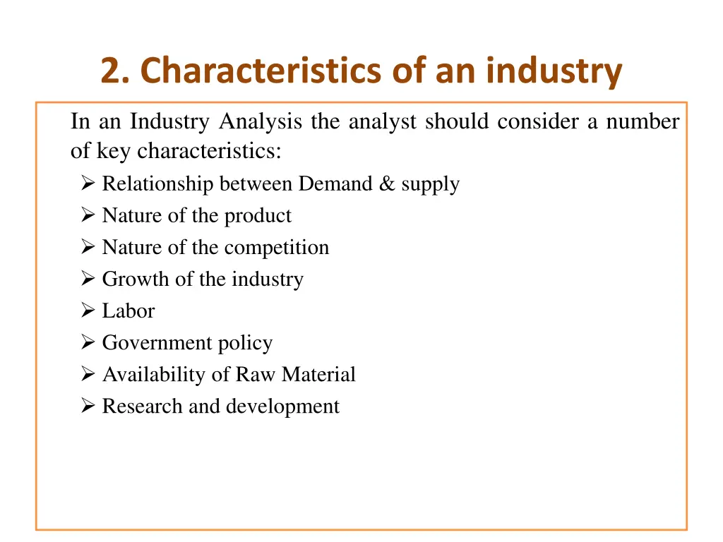2 characteristics of an industry