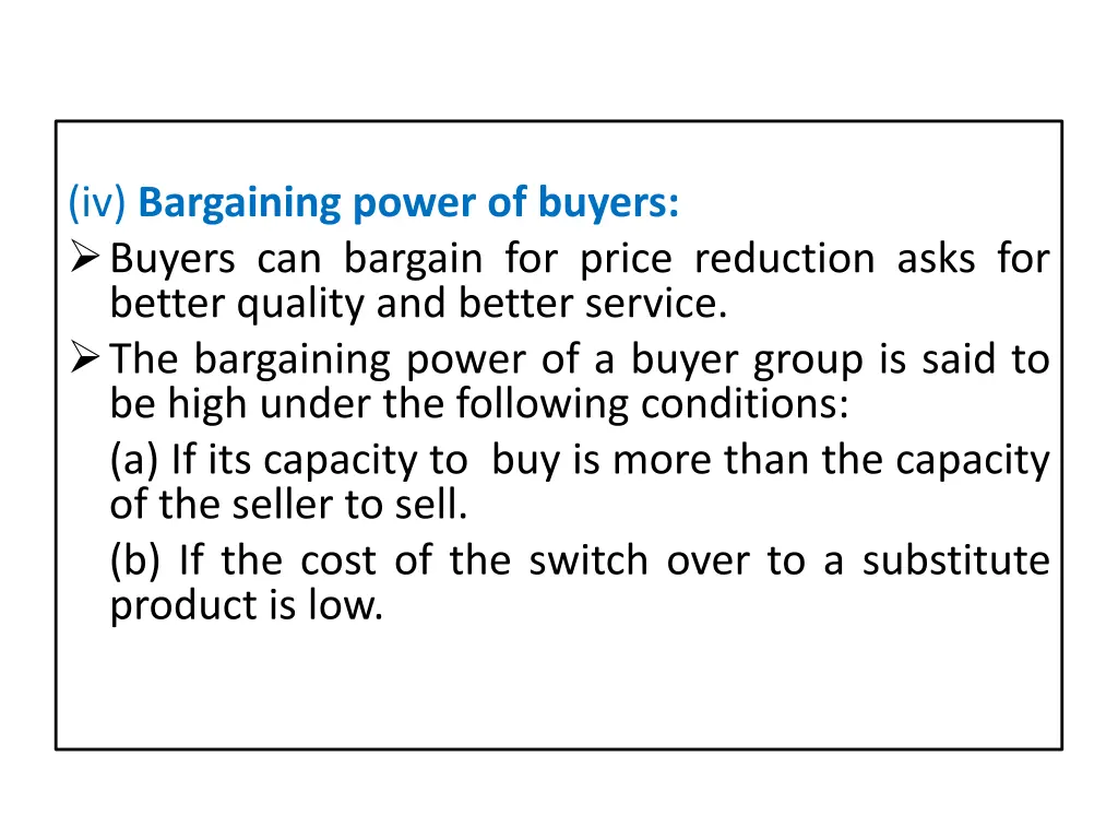 iv bargaining power of buyers buyers can bargain