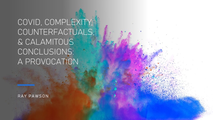 covid complexity counterfactuals calamitous