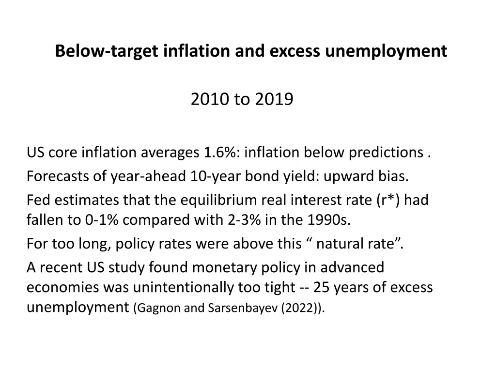 below target inflation and excess unemployment