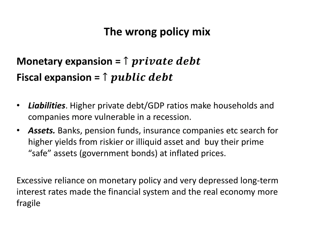 the wrong policy mix