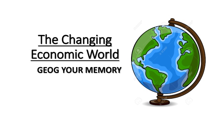 the changing the changing economic world economic