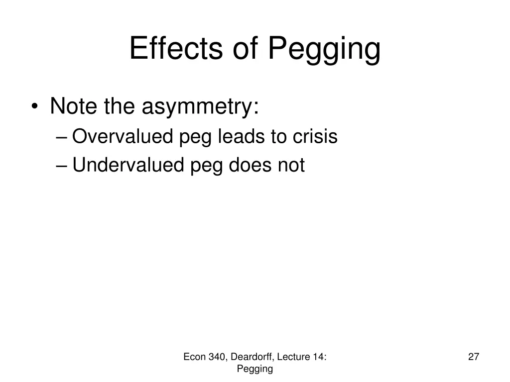effects of pegging 6