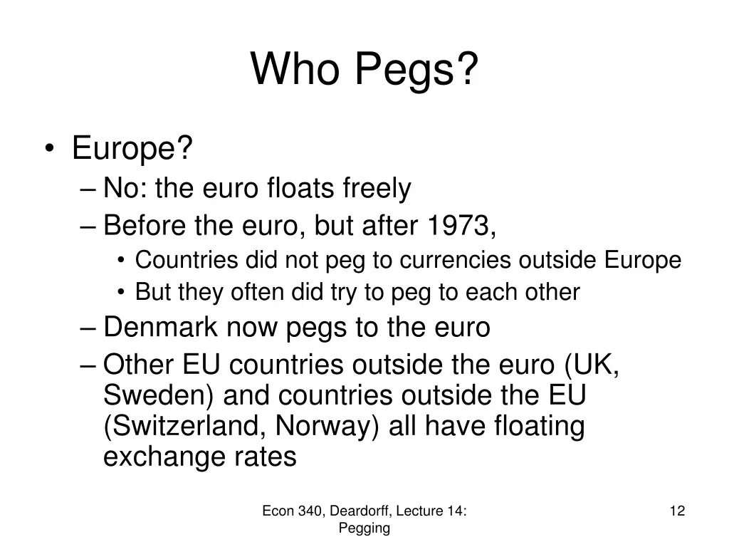 who pegs 1