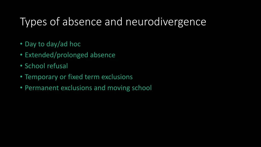 types of absence and neurodivergence