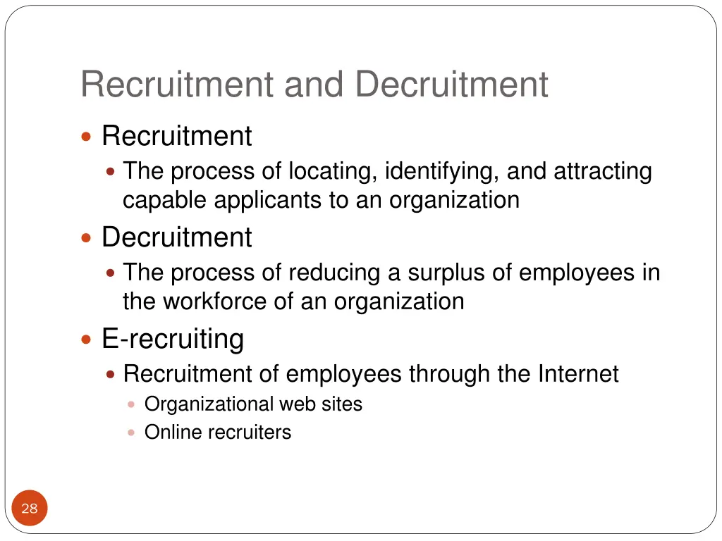 recruitment and decruitment