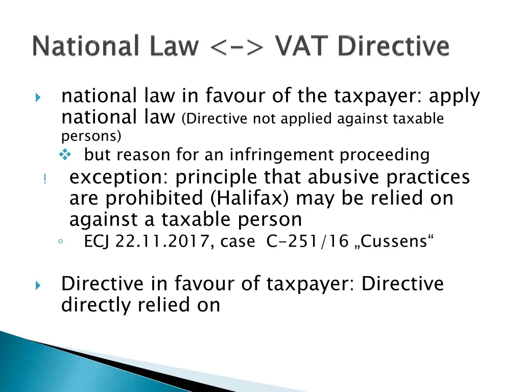 national law in favour of the taxpayer apply